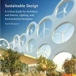 Want to learn more about sustainable building practices? Check out Sustainable Design by David Bergman.
