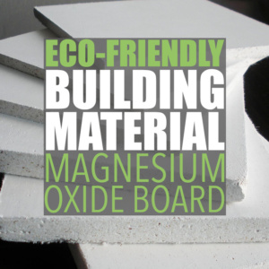 Magnesium oxide board is an eco-friendly drywall alternative made with naturally-occurring materials using an environmentally friendly process.