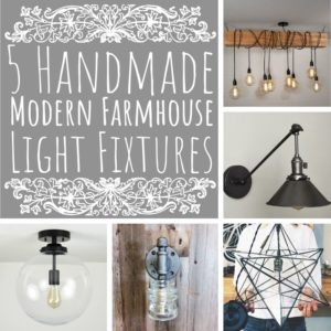 Looking for modern farmhouse light fixtures? Well, these five beauties are the real deal as they were all handmade!