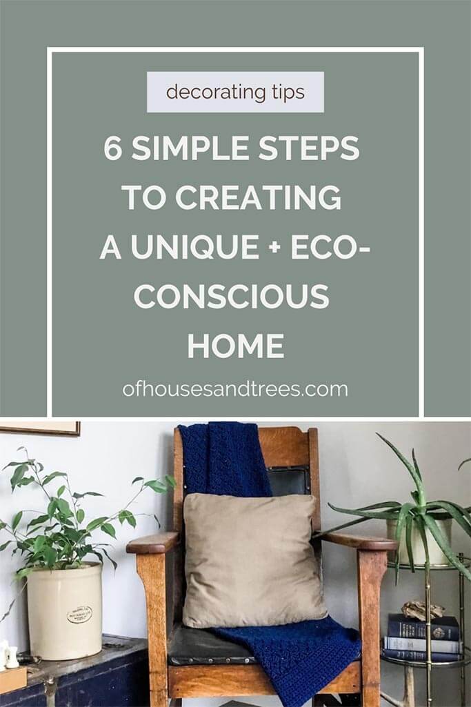 A wooden chair sitting in a corner with dark blue and gold accents and text 6 simple steps to creating a unique + eco-conscious home.